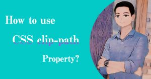 How To Use The CSS Clip-Path Property - Spiceworks Myanmar