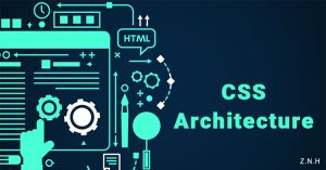 CSS Architecture - Spiceworks Myanmar