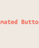 Animated Buttons